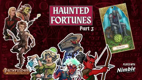 Haunted Fortunes Part 3: The Old Fishery | Pathfinder played with Nimble | Actual Play