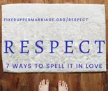 Seven Ways to Spell Respect in Your Marriage Respect- Seven Ways to Spell it in Love and Marriage