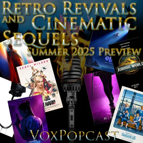e371. Retro Revivals and Cinematic Sequels: Summer 2025 Preview