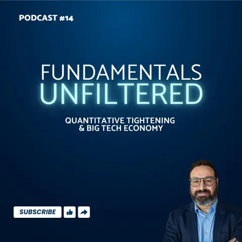 Ep 14: Quantitative Tightening & Big Tech Economy