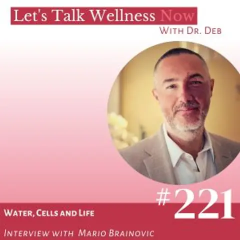 Episode 221: Water, Cells and Life with Mario Brainovic