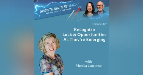 How Leaders Can Recognize Luck & Opportunity as They Emerge