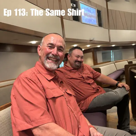 Ep 113: The Same Shirt