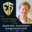 The No Bullsh*t Strategy with Alex Smith