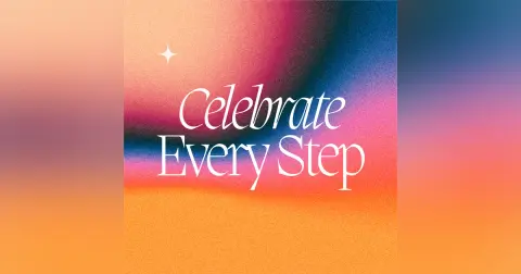 Celebrate Every Step