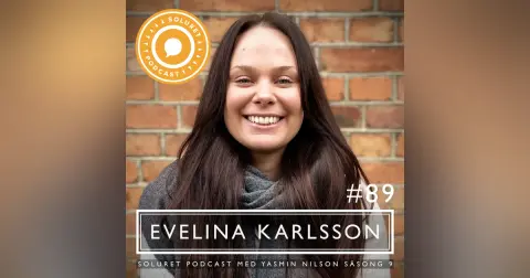 89. Evelina Karlsson – ”Det är lätt att ta den rätta vägen, bara man bestämmer sig för det.”