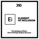 The Matthew Effect: How Privilege Shapes Success