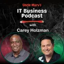 Solo Tech Life with Carey Holzman (EP 972)