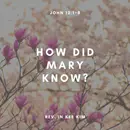 How Did Mary Know?