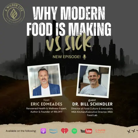 Episode 41: Why Modern Food Is Making Us Sick
