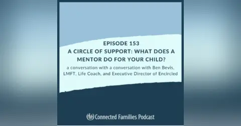 A Circle of Support: What Does a Mentor Do for Your Child?