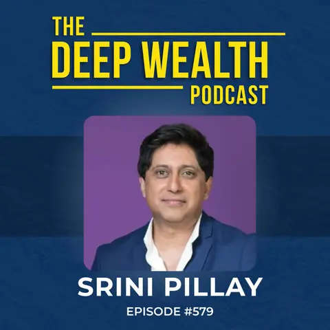 Harvard-Trained Psychiatrist Dr. Srini Pillay: Relentless Focus Is Robbing Your Profits, Success & Health (#579)