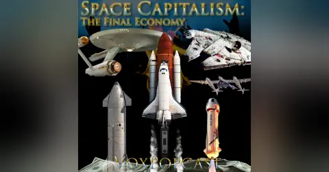 e444. Space Capitalism: The Final Economy