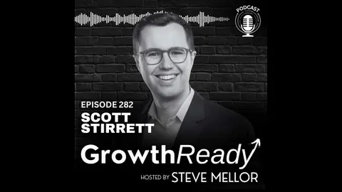 Episode 282: How to Thrive in a World That Won’t Stop Changing with Scott Stirrett