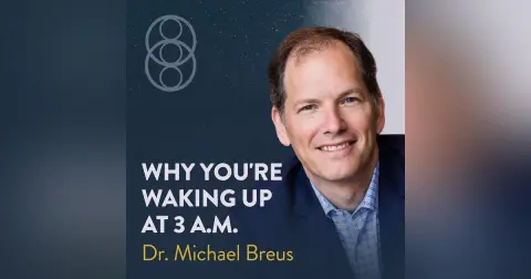How to Fix Your Middle-of-the-Night Wake-Ups with Dr Michael Breus