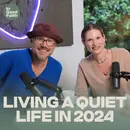 Living A Quiet Life In 2024