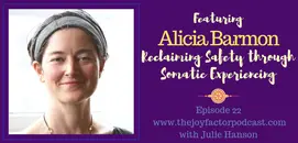 Reclaiming Safety through Somatic Experiencing