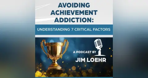 Avoiding Achievement Addiction: Understanding 7 Critical factors