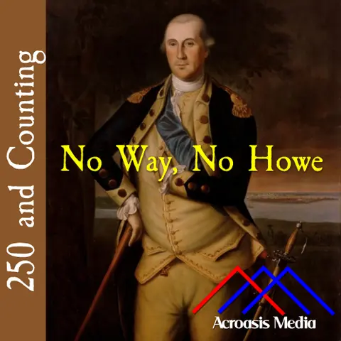 No Way, No Howe–July 17, 1776