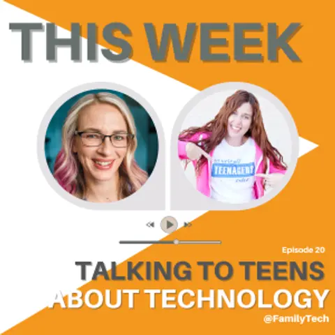 Talking to your Teens about Technology