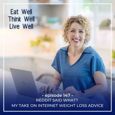 Reddit Said What? My Take on Internet Weight Loss Advice [Ep. 147]