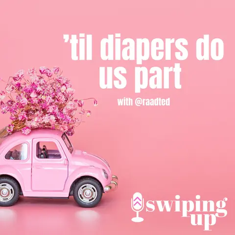S2 Ep28: 'Til Diapers Do Us Part