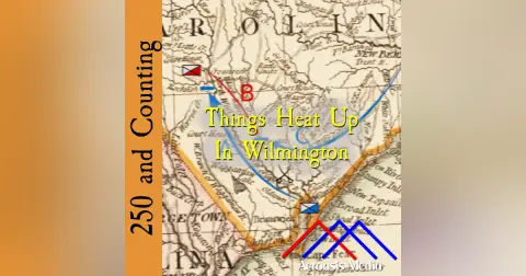 Things Heat Up in Wilmington–February 15, 1776