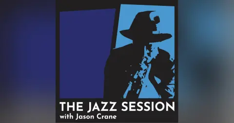 The Jazz Session: Season 14 Farewell & A Special Announcement