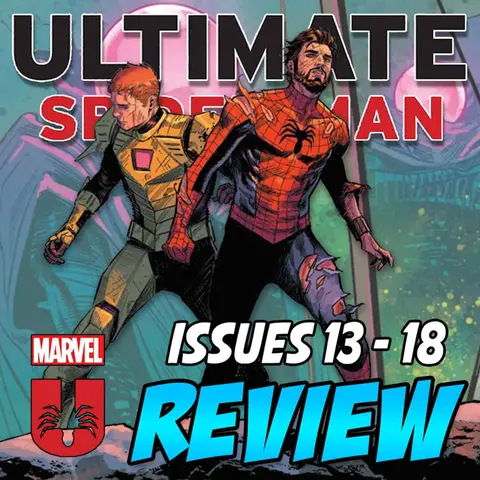 Ultimate Spider-Man (vol. 3) #13-18 – REVIEW
