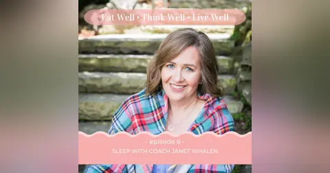 Sleep with Coach Janet Whalen [Ep. 6]