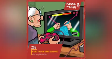 #205 | O que faz um game ser bom?