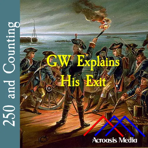 GW Explains His Exit–August 30, 1776