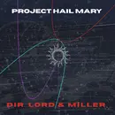 Episode 100: “Dutiful Dreams,” or Project Hail Mary 2026 Film
