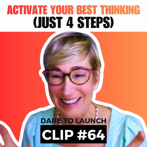 Activate Your Best Thinking (Just 4 Steps) with Annie Hymen Pratt