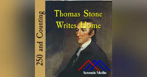 Thomas Stone Writes Home–April 25, 1775