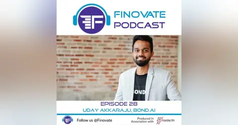 Episode 28: Uday Akkaraju, Bond.ai