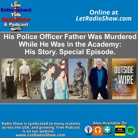 His Police Officer Father Was Murdered While He Was in the Academy: His Story.