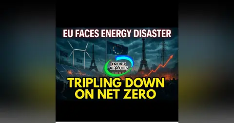EU Triples Down on Net Zero. Parliament and Commission Push Absurd, Destructive Policies