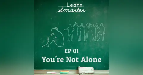 Ep 01: You’re Not Alone