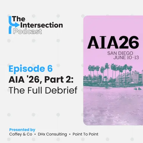 The Intersection - Episode 6: AIA '26, Part Two: The Full Debrief