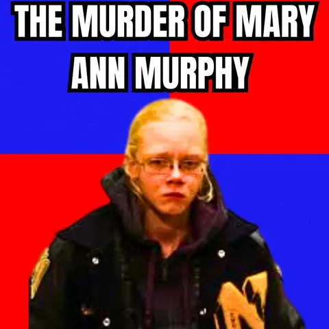 The Murder Of Mary Ann Murphy [True Crime Documentary]
