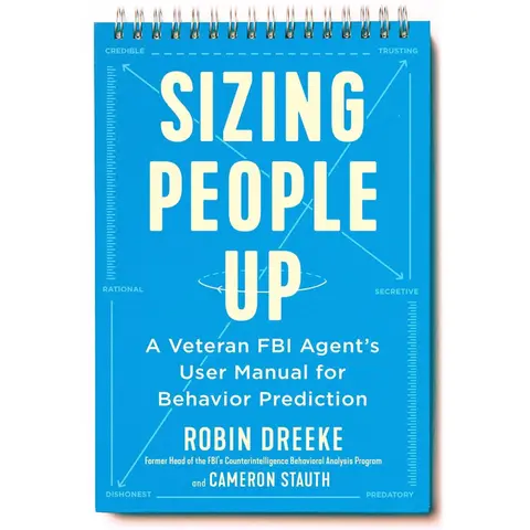 How To Size People Up Like An FBI Behavioral Analyst