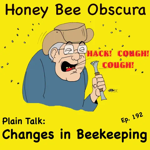 Plain Talk: Changes in Beekeeping (192)