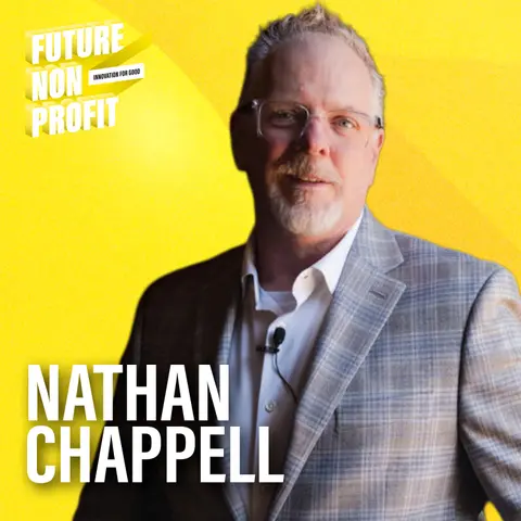 Nathan Chappell on Nonprofit AI: Implementing Artificial Intelligence for Social Good