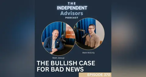 Episode 370: The Bullish Case for Bad News