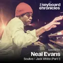 Neal Evans, Soulive / Jack White / Moon Boot Lover (Part 1)
