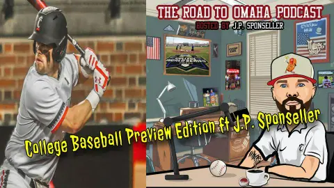 Backwards K Podcast: College Baseball Preview Edition Ft J.P. Sponseller