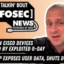2 Million Cisco Devices Targeted by Exploited 0-Day – 2025-09-29