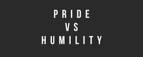 Pride Makes Excuses. Humility Makes Adjustments.