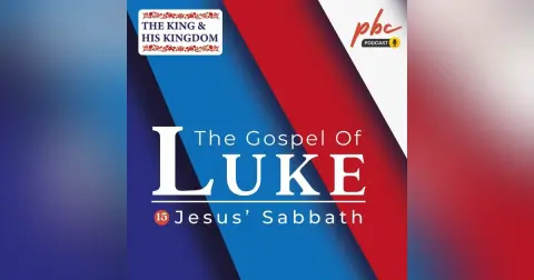 Luke Series (15) | Jesus’ Sabbath